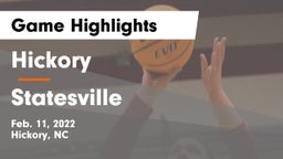 Hickory  vs Statesville  Game Highlights - Feb. 11, 2022