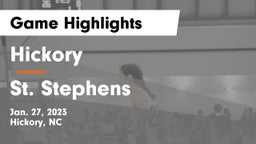 Hickory  vs St. Stephens  Game Highlights - Jan. 27, 2023