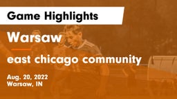 Warsaw  vs east chicago community  Game Highlights - Aug. 20, 2022