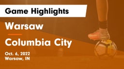 Warsaw  vs Columbia City  Game Highlights - Oct. 6, 2022