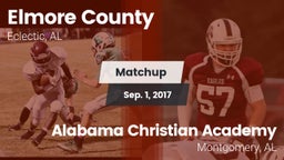 Matchup: Elmore County High vs. Alabama Christian Academy  2017