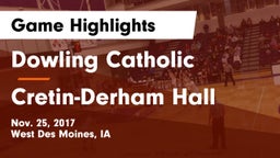 Dowling Catholic  vs Cretin-Derham Hall  Game Highlights - Nov. 25, 2017