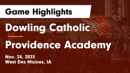 Dowling Catholic  vs Providence Academy Game Highlights - Nov. 24, 2023