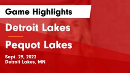 Detroit Lakes  vs Pequot Lakes  Game Highlights - Sept. 29, 2022
