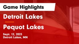 Detroit Lakes  vs Pequot Lakes  Game Highlights - Sept. 12, 2023