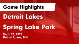 Detroit Lakes  vs Spring Lake Park  Game Highlights - Sept. 23, 2023