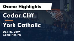 Cedar Cliff  vs York Catholic  Game Highlights - Dec. 27, 2019