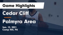 Cedar Cliff  vs Palmyra Area  Game Highlights - Jan. 12, 2021