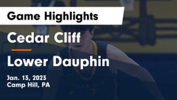 Cedar Cliff  vs Lower Dauphin  Game Highlights - Jan. 13, 2023
