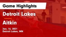 Detroit Lakes  vs Aitkin  Game Highlights - Jan. 16, 2021