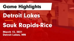 Detroit Lakes  vs Sauk Rapids-Rice  Game Highlights - March 13, 2021