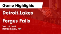 Detroit Lakes  vs Fergus Falls  Game Highlights - Jan. 22, 2022