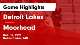 Detroit Lakes  vs Moorhead  Game Highlights - Dec. 19, 2023