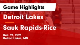 Detroit Lakes  vs Sauk Rapids-Rice  Game Highlights - Dec. 21, 2023