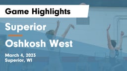 Superior  vs Oshkosh West  Game Highlights - March 4, 2023