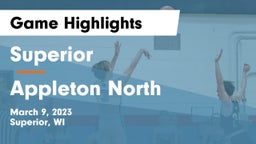 Superior  vs Appleton North  Game Highlights - March 9, 2023
