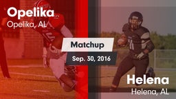 Matchup: Opelika  vs. Helena  2016