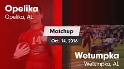 Matchup: Opelika  vs. Wetumpka  2016