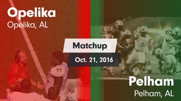 Matchup: Opelika  vs. Pelham  2016