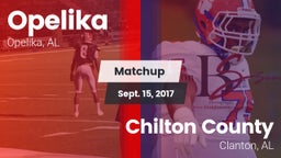 Matchup: Opelika  vs. Chilton County  2017
