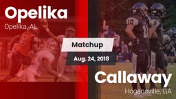 Matchup: Opelika  vs. Callaway  2018