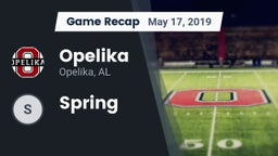 Recap: Opelika  vs. Spring 2019