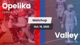 Matchup: Opelika  vs. Valley  2020