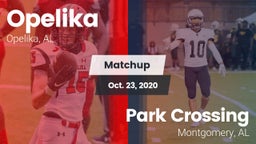 Matchup: Opelika  vs. Park Crossing  2020