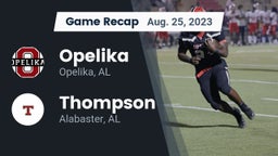 Recap: Opelika  vs. Thompson  2023