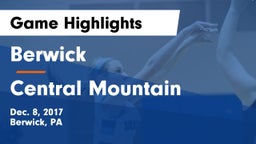 Berwick  vs Central Mountain  Game Highlights - Dec. 8, 2017