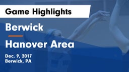 Berwick  vs Hanover Area  Game Highlights - Dec. 9, 2017