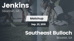 Matchup: Jenkins  vs. Southeast Bulloch  2016
