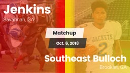 Matchup: Jenkins  vs. Southeast Bulloch  2018