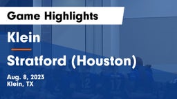 Klein  vs Stratford  (Houston) Game Highlights - Aug. 8, 2023