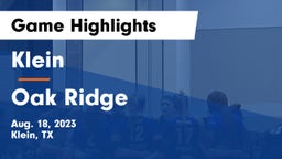 Klein  vs Oak Ridge Game Highlights - Aug. 18, 2023