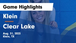Klein  vs Clear Lake  Game Highlights - Aug. 31, 2023
