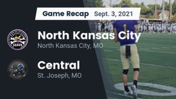 Recap: North Kansas City  vs. Central  2021