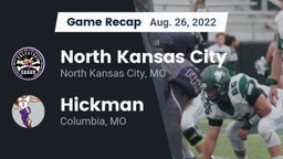 Recap: North Kansas City  vs. Hickman  2022