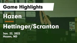 Hazen  vs Hettinger/Scranton  Game Highlights - Jan. 22, 2022