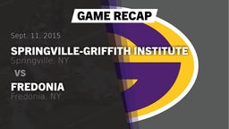 Recap: Springville-Griffith Institute  vs. Fredonia  2015