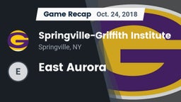 Recap: Springville-Griffith Institute  vs. East Aurora 2018