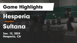 Hesperia  vs Sultana  Game Highlights - Jan. 12, 2024