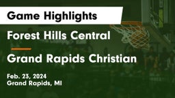Forest Hills Central  vs Grand Rapids Christian  Game Highlights - Feb. 23, 2024