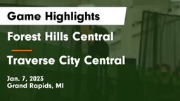 Forest Hills Central  vs Traverse City Central  Game Highlights - Jan. 7, 2023