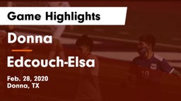 Donna  vs Edcouch-Elsa  Game Highlights - Feb. 28, 2020