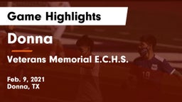 Donna  vs Veterans Memorial E.C.H.S. Game Highlights - Feb. 9, 2021
