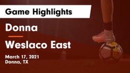 Donna  vs Weslaco East  Game Highlights - March 17, 2021