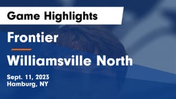 Frontier  vs Williamsville North  Game Highlights - Sept. 11, 2023