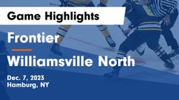 Frontier  vs Williamsville North  Game Highlights - Dec. 7, 2023