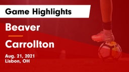 Beaver  vs Carrollton Game Highlights - Aug. 21, 2021